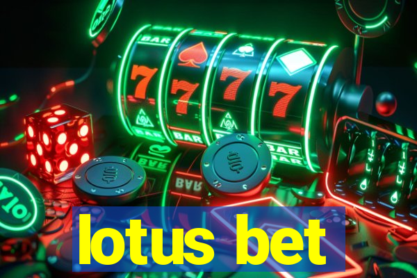lotus bet